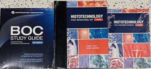 Histotechnology Complete Study Bundle: Histotechnology 3E, Histotechnology: A Self-Instructional Text 5E, Histotechnology: A Self-Assessment Workbook 5E, and BOC Histotechnology (HT)