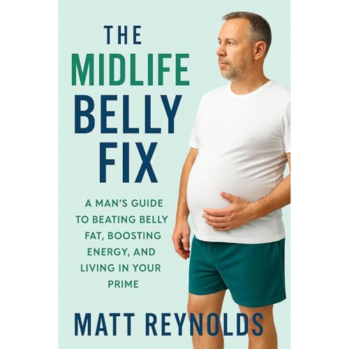 The Midlife Belly Fix Audiolibro Por Matt Reynolds arte de portada