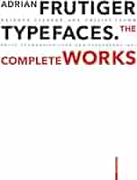 Adrian Frutiger – Typefaces: Complete Works: Osterer