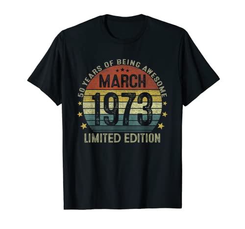 Marzo 1973 Vintage Regalo 50 Años Cumpleaños Hombre Mujer Camiseta