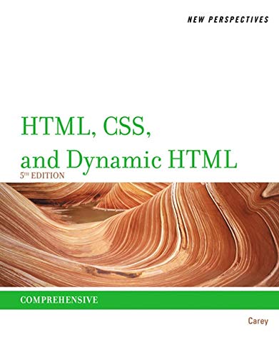 New Perspectives on HTML, CSS, and Dynamic HTML