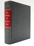The Age of Roosevelt: The Coming of the New Deal