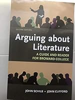Arguing About Literature: A Guide and Reader Broward College 1319151000 Book Cover