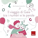Il viaggio di Gaia tra i numeri e le parole. Attività per...