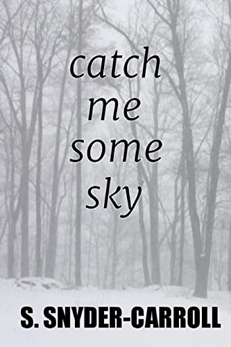 catch me some sky