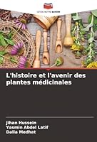 L'histoire et l'avenir des plantes médicinales (French Edition) 6206827240 Book Cover