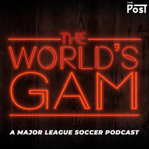 『The World&rsquo;s GAM - A Major League Soccer Podcast』のカバーアート