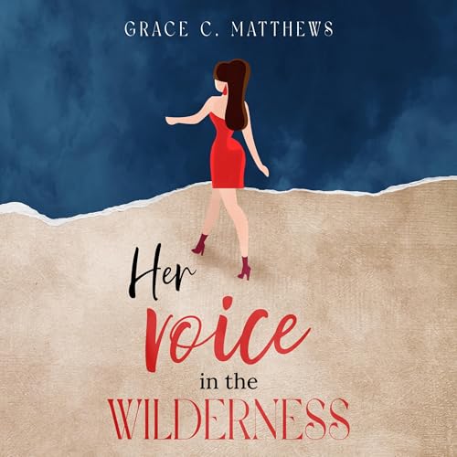 Her Voice in the Wilderness by Grace Matthews episode artwork