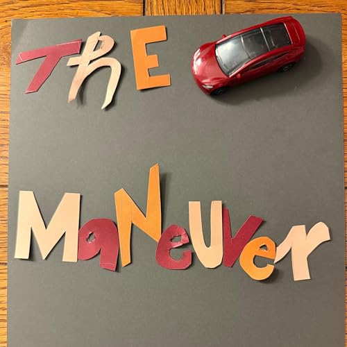 The Maneuver, Part 1