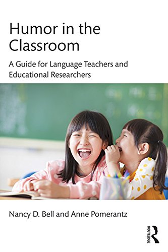Humor in the Classroom: A Guide for Language Teachers and Educational Researchers (English Edition)