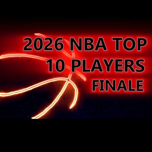 2026 NBA Top 10 Players Finale