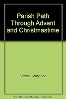 Parish Path Through Advent and Christmastime B0014XXH5W Book Cover