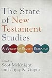 The State of New Testament Studies: A Survey of Recent Research