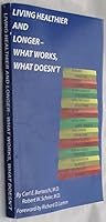 Living Healthier and Longer - What Works, What Doesn't B008F2ZKNC Book Cover