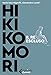 Hikikomori. Il Re Escluso - 3
