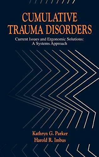 Cumulative Trauma Disorders: Current Issues and Ergonomic Solutions