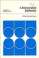 A Reasonable Defense (Studies in Defense Policy) 0815748795 Book Cover