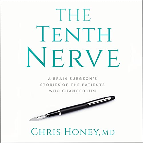 The Tenth Nerve by Dr. Chris Honey episode artwork