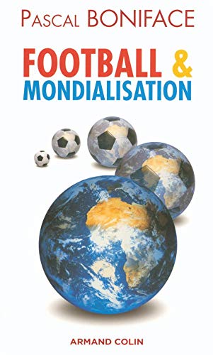 Télécharger Football et mondialisation Gratuit