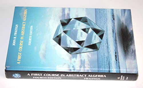 A first course in abstract algebra 0201168472 Book Cover