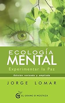 Paperback Ecología mental: Experimentar la paz (Spanish Edition) [Spanish] Book