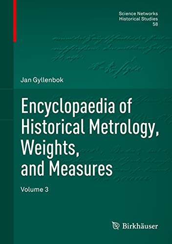 Buy Encyclopaedia of Historical Metrology, Weights, and Measures — BookShops.in