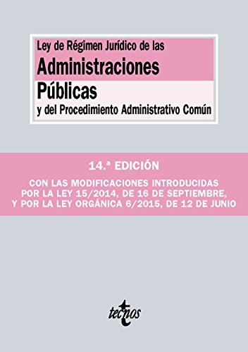 Ley de Régimen Jurídico de las Administraciones Públicas y del Procedimiento Administrativo Comú Ley de Régimen Jurídico de las Administraciones Públicas y del Procedimiento Administrativo Comú