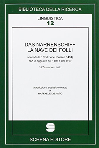 Das Narrenschiff. La nave dei folli Das Narrenschiff. La nave dei folli