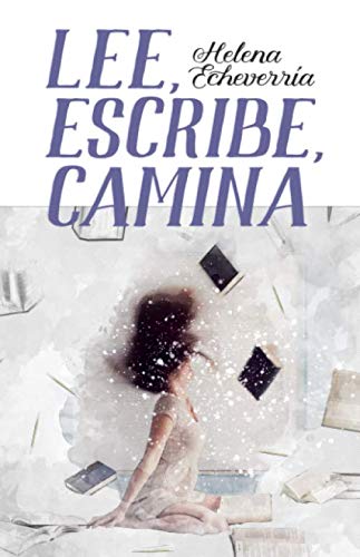 Lee, Escribe, Camina (Spanish Edition)