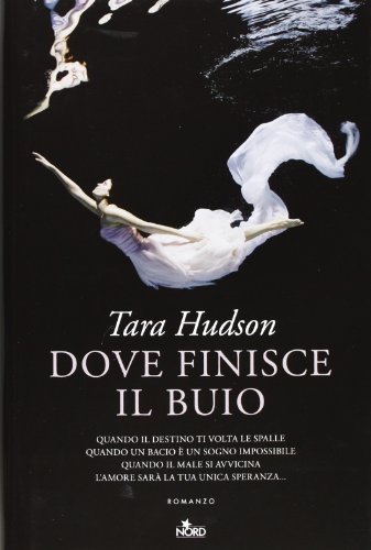 Dove finisce il buio Dove finisce il buio