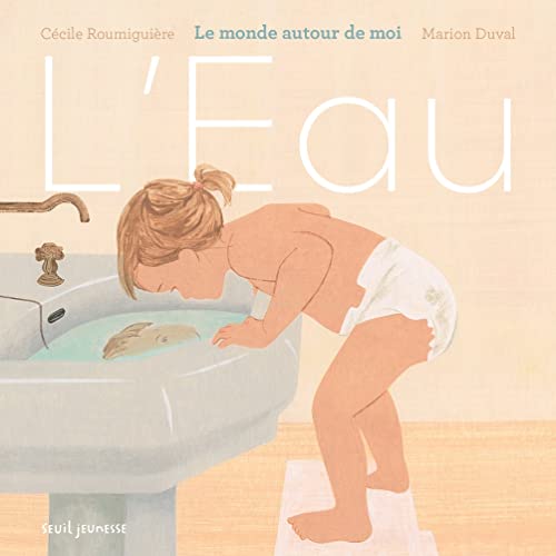 L'Eau: Le monde autour de moi