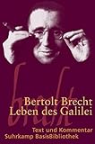 Leben des Galilei: Schauspiel - Text und Kommentar - Bertolt Brecht