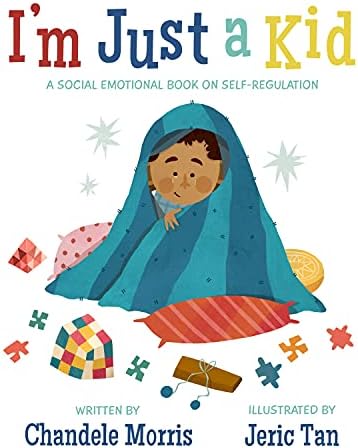 I'm Just a Kid: A Social-Emotional Book about Self-Regulation (Social Emotional Books)