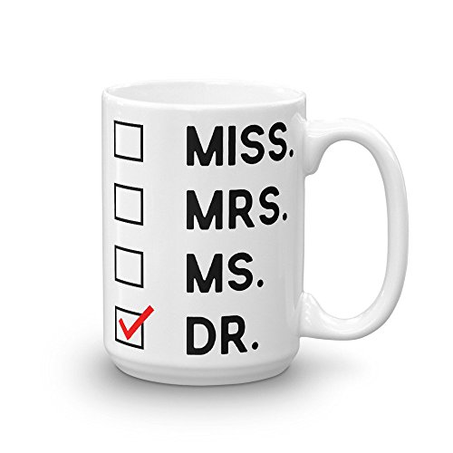 Doctor mug, PhD mug, Academic, Miss Mrs. Ms. Dr, PhD Mug, mug, gift for, graduation, PhD, Dr, MD