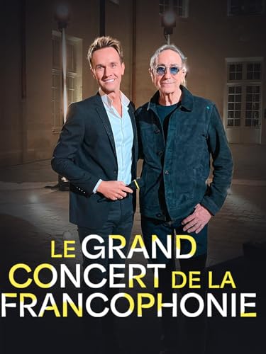 Le grand concert de la francophonie - La SuperFrancoFête