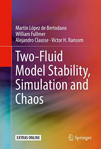 Two-Fluid Model Stability, Simulation and Chaos view 2