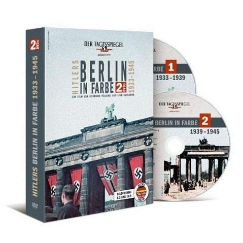 Hitlers Berlin in Farbe: 1933 - 1945
