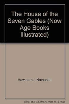 Hardcover The House of the Seven Gables (Now Age Books Illustrated) Book
