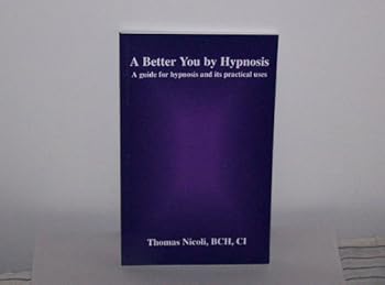 Paperback A Better You By Hypnosis-a Guide for Hypnosis and Its Practical Uses Book