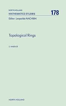 Amazon | Topological Rings (Volume 178) (North-Holland Mathematics