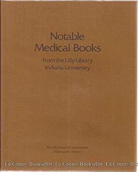 Hardcover Notable Medical Books (Lilly Library, IU Bloomington Publication, from the Lilly Library Indiana University) Book