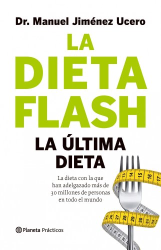 La Dieta Flash: La Ãºltima dieta