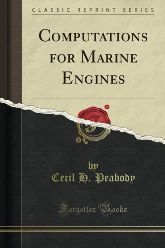  Computations for Marine Engines (Classic Reprint)