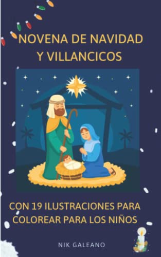 Novena de Navidad y Villancicos con 19 ilustraciones para colorea...
