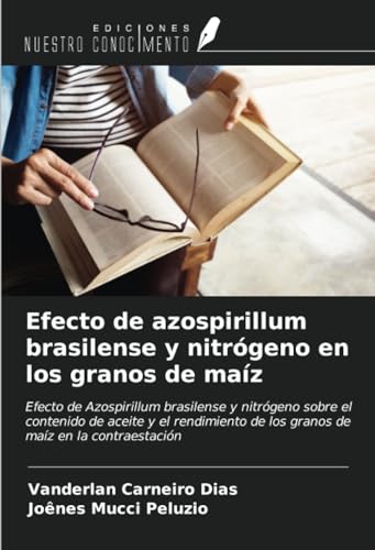 Efecto de azospirillum brasilense y nitrógeno en los granos de maíz