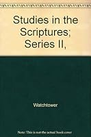 Studies in the Scriptures; Series II, B0011VXL6C Book Cover