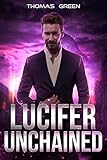 Lucifer Unchained (Lucifer Case Files Book 4)