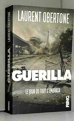 Guerilla - tome 1 Le jour où tout s'embrasa (01)