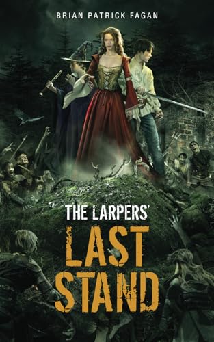  The Larpers\' Last Stand