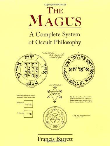 The Magus: A Complete System of Occult Philosophy The Magus: A Complete System of Occult Philosophy